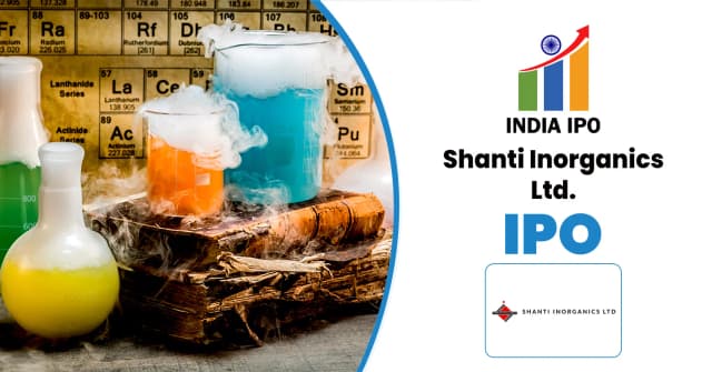 Shanti Inorganics IPO