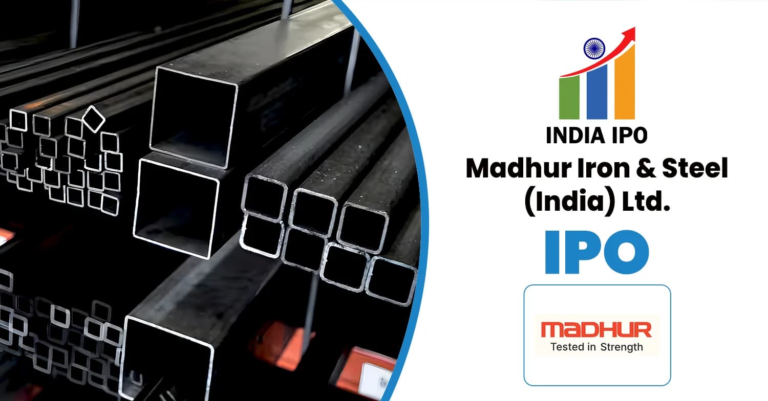 Madhur Iron & Steel IPO
