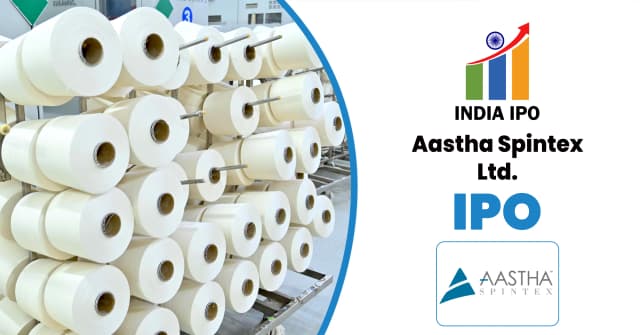 Aastha Spintex IPO