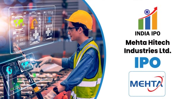 Mehta Hitech Industries IPO