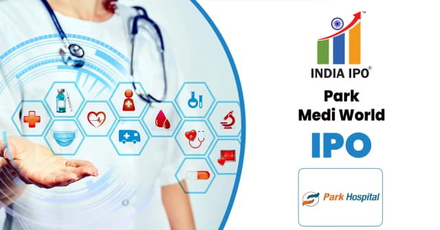 Park Medi World IPO