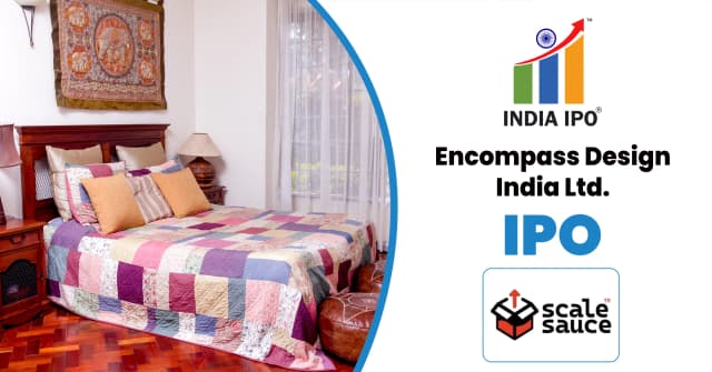 Encompass Design India IPO (ScaleSauce IPO)