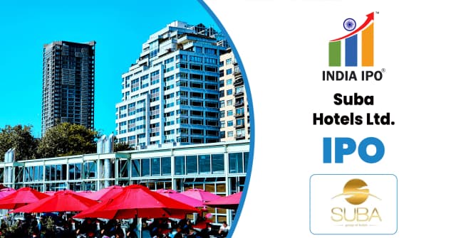Suba Hotels IPO
