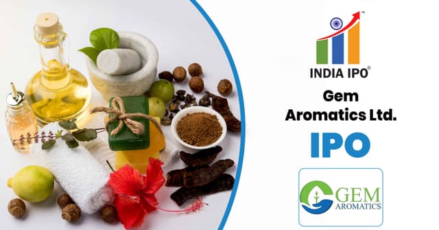 Gem Aromatics IPO