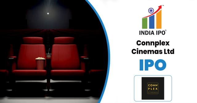 Connplex Cinemas Limited IPO