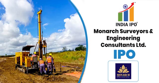 Monarch Surveyors & Engineering Consultants Limited IPO