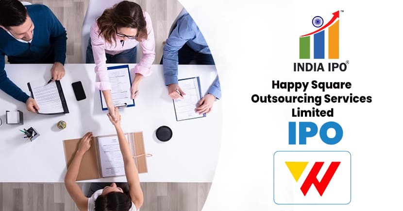 Happy Square Outsourcing Services Limited IPO (White Force IPO)