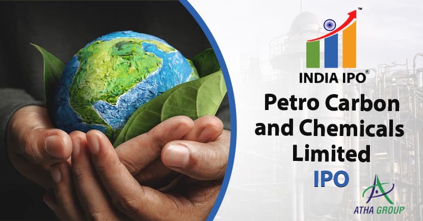 Petro Carbon and Chemicals Limited IPO