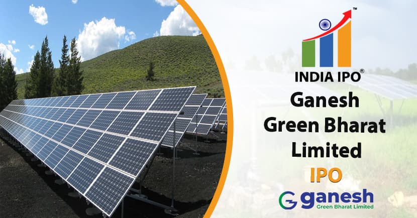 Ganesh Green Bharat Limited IPO