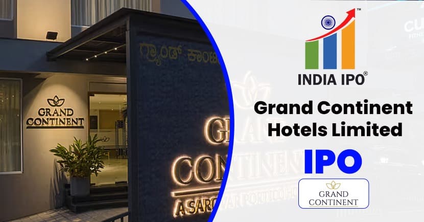Grand Continent Hotels SME IPO – A Deep Dive into the Upcoming Investment Opportunity