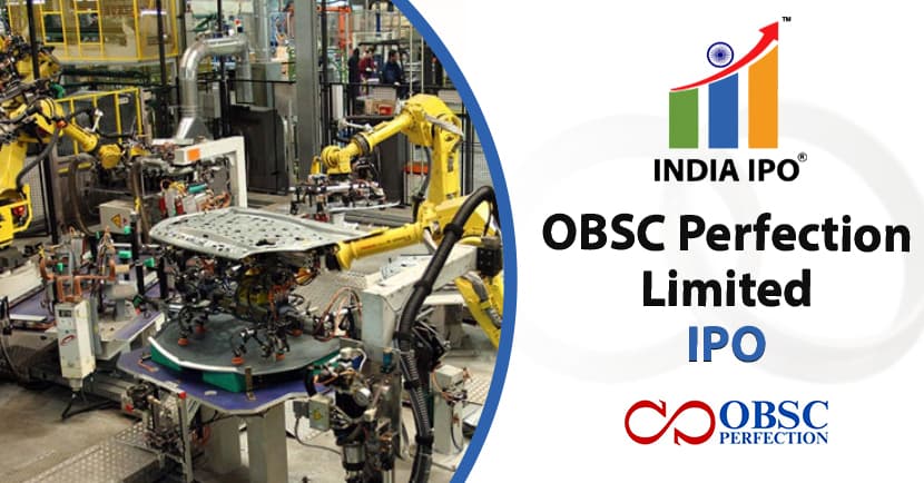 OBSC Perfection Limited IPO, GMP, Details, Price, And Review