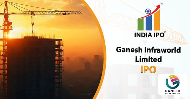 Ganesh Infraworld Limited IPO