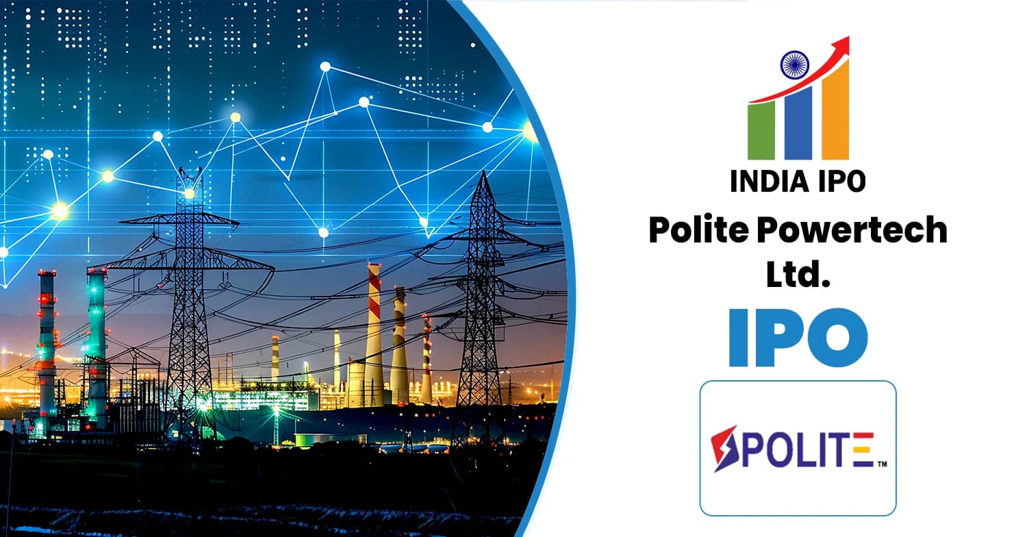 Polite Powertech IPO