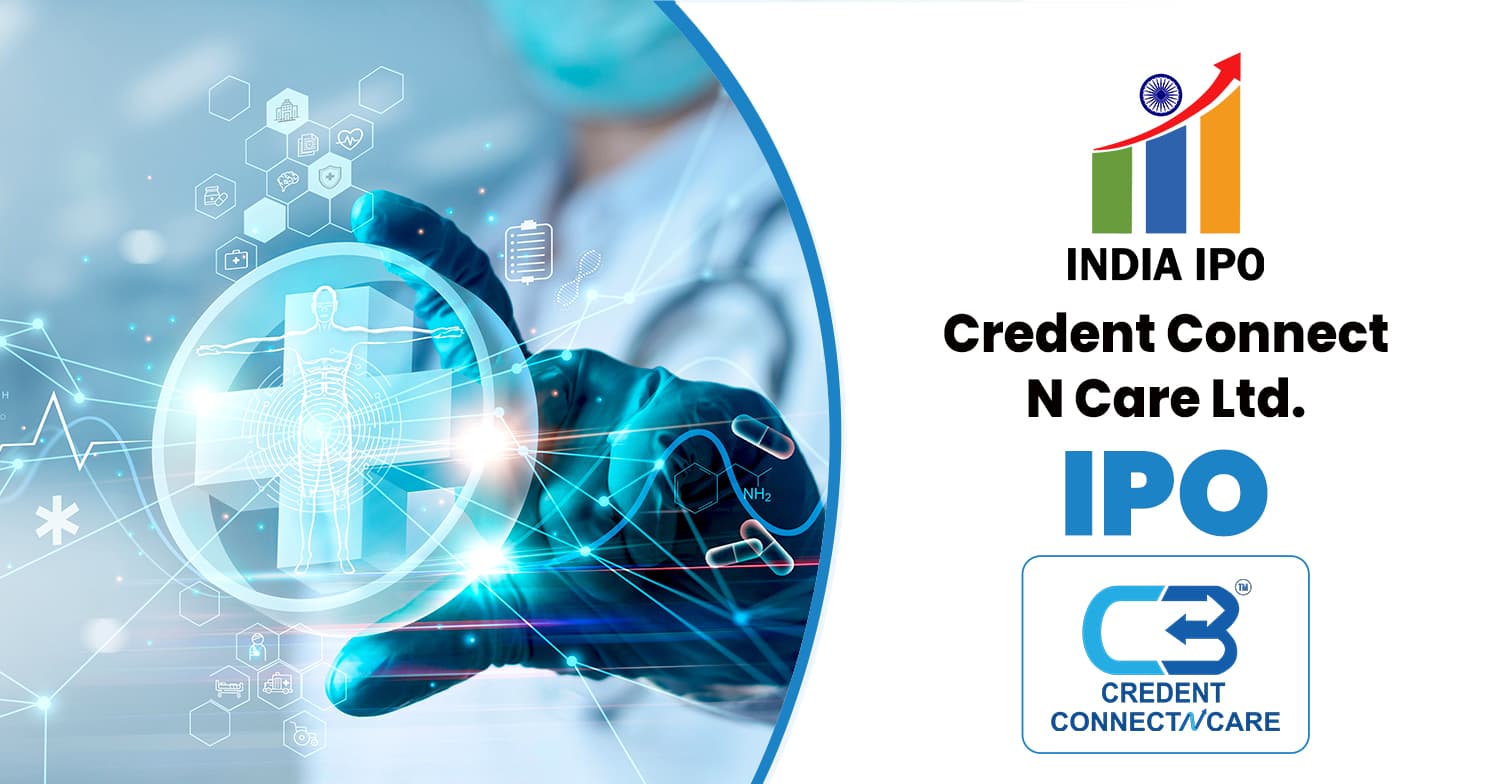 Credent Connect N Care IPO