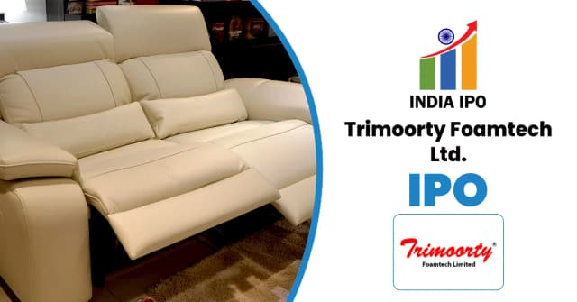 Trimoorty Foamtech IPO