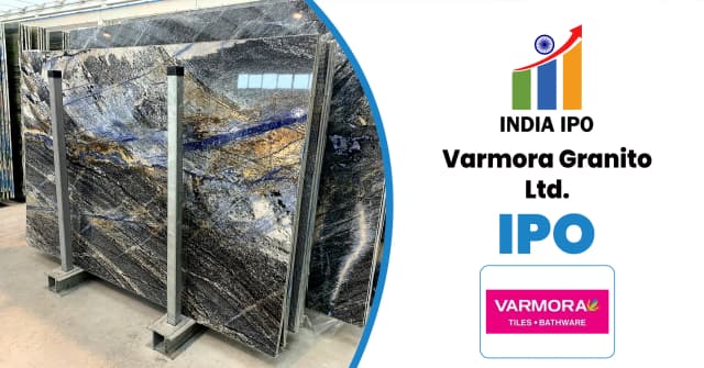 Varmora Granito IPO