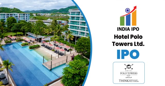 Hotel Polo Towers IPO