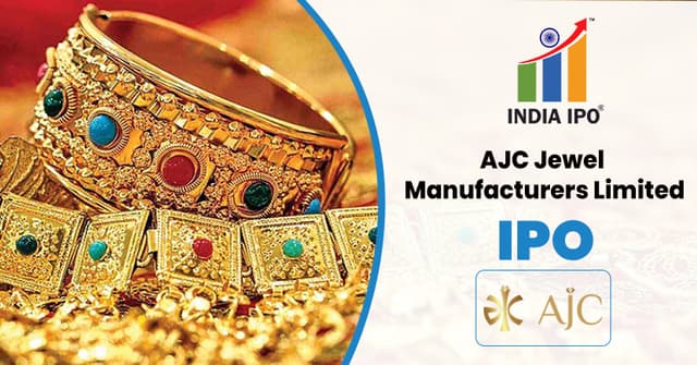 AJC Jewel Manufacturers Limited IPO