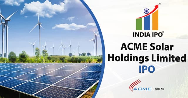 ACME Solar Holdings Limited IPO, GMP, Details, Price, And Review