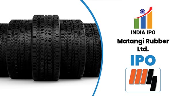 Matangi Rubber IPO