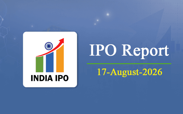 India IPO Daily Market & IPO Updates | 17th August 2026