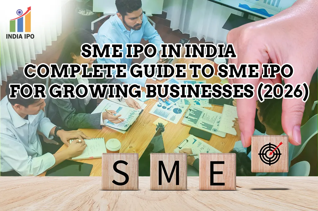 SME IPO in India: Complete Guide to SME IPO for Growing Businesses (2026)