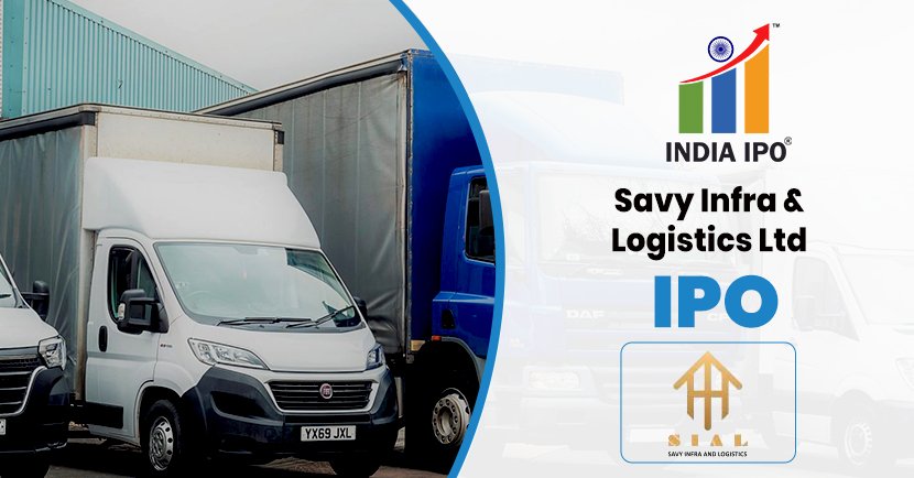 Savy Infra and Logistics IPO
