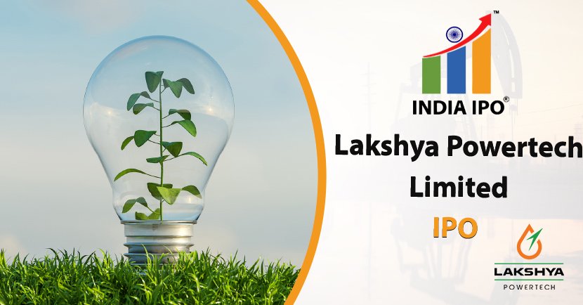 Lakshya Powertech Limited IPO, GMP, Details, Price, And Review