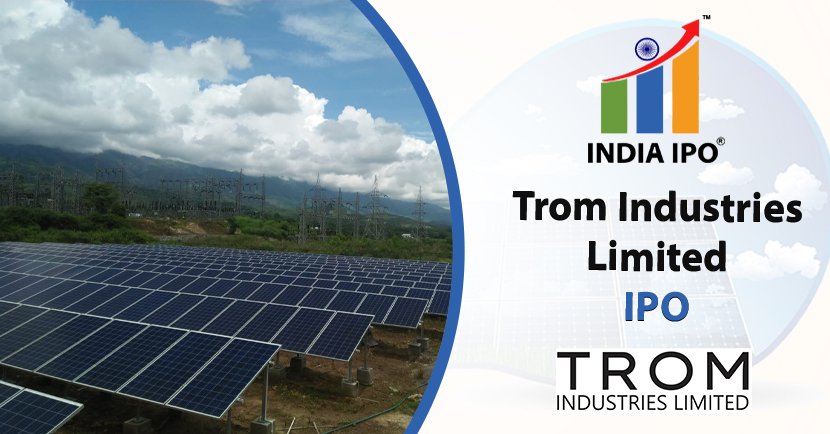Trom Industries Limited IPO