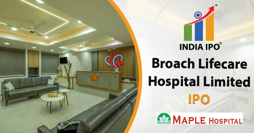 Broach Lifecare Hospital Limited IPO And Its GMP
