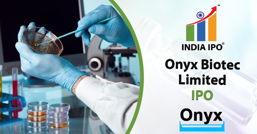 Onyx Biotec Limited IPO, GMP, Details, Price, And Review
