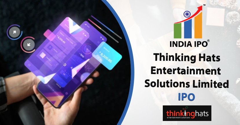 Thinking Hats Entertainment Solutions Limited IPO, GMP, Details, Price, And Review