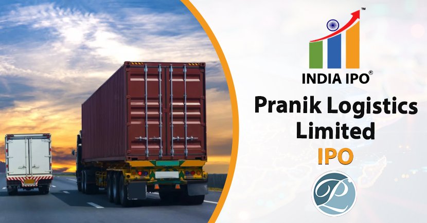 Pranik Logistics Limited IPO, GMP, Details, Price, And Review