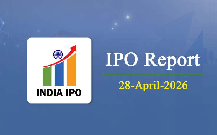 India IPO Market Updates | 28 April 2026